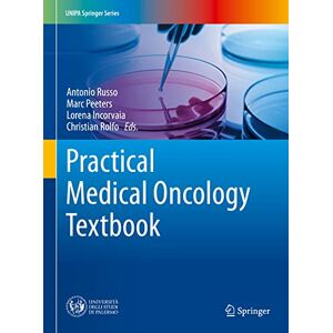 Antonio Russo - Practical Medical Oncology Textbook (unipa Springer Series)