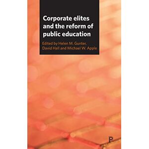 Apple, Michael W. - Corporate Elites And The Reform Of Public Education