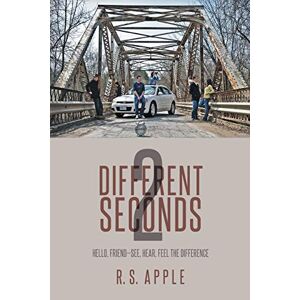 Apple, R. S. - Different Seconds 2: Hello, Friend-see, Hear, Feel The Difference