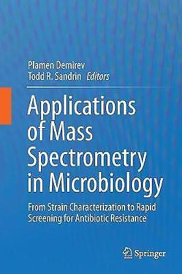 Applications Of Mass Spectrometry In Microbiology Todd R. Sandrin (u. A.) Buch