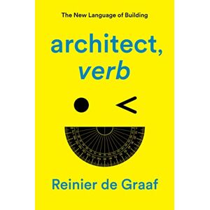 Architekt, Verb.: Die Neue Sprache Des Bauens Von De Graaf, Reinier