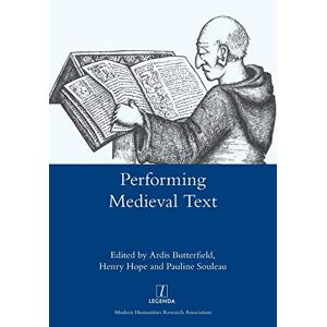Ardis Butterfield - Performing Medieval Text (legenda)