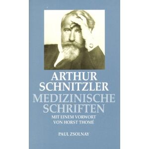Arthur Schnitzler - Gebraucht Medizinische Schriften - Preis Vom 12.05.2024 04:50:34 H