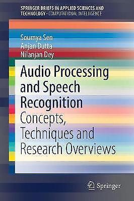 Audio Processing And Speech Recognition Concepts, Techniques And Research O 5486