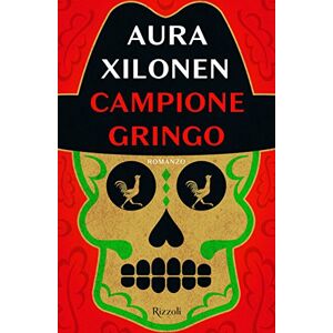 Aura Xilonen - Gebraucht Campione Gringo - Preis Vom 05.05.2024 04:53:23 H
