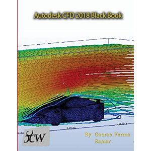 Autodesk Cfd 2018 Schwarzes Buch Von Samar, Gaurav Verma (pa - Taschenbuch Neu Samar, G