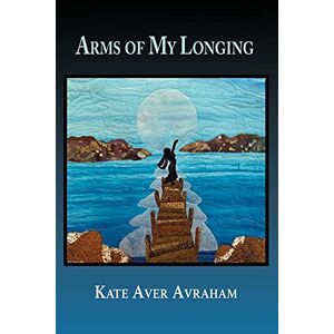 Avraham, Kate Aver - Arms Of My Longing