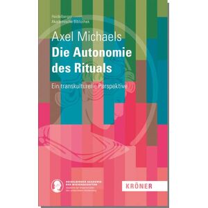 Axel Michaels - Gebraucht Die Autonomie Des Rituals (heidelberger Akademische Bibliothek) - Preis Vom 14.05.2024 04:49:28 H
