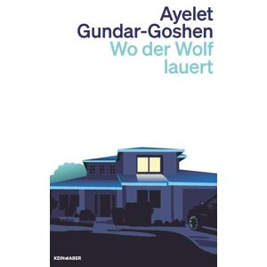 Ayelet Gundar-goshen - Gebraucht Wo Der Wolf Lauert - Preis Vom 02.05.2024 04:56:15 H