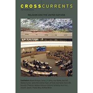 Azza Karam - Crosscurrents: Religion And The United Nations: Volume 60, Number 3, September 2010