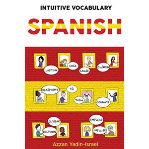Azzan Yadin-israel - Intuitive Vocabulary: Spanish