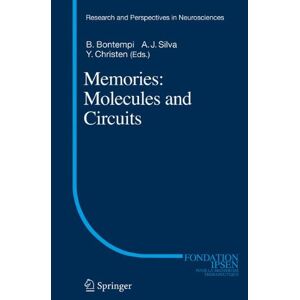 B. Bontempi - Memories: Molecules And Circuits (research And Perspectives In Neurosciences)