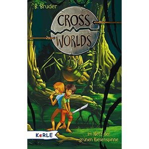 B. Bruder - Gebraucht Cross Worlds - Band 5: Im Netz Der Grünen Riesenspinne - Preis Vom 03.05.2024 04:54:52 H