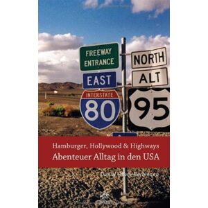 Bachmann, Daniel Oliver - Gebraucht Hamburger, Hollywood & Highways: Abenteuer Alltag In Den Usa - Preis Vom 28.04.2024 04:54:08 H