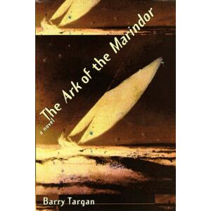 Barry Targan - Gebraucht The Ark Of The Marindor: A Novel - Preis Vom 29.04.2024 04:59:55 H