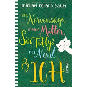 Bauer, Michael Gerard - Gebraucht Die Nervensäge, Meine Mutter, Sir Tiffy, Der Nerd & Ich - Preis Vom 28.04.2024 04:54:08 H