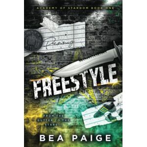 Bea Paige Freestyle (gebundene Ausgabe) Academy Of Stardom