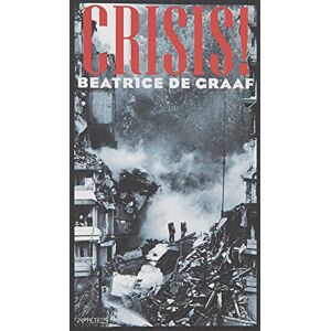 Beatrice De Graaf - Gebraucht Crisis! - Preis Vom 28.04.2024 04:54:08 H