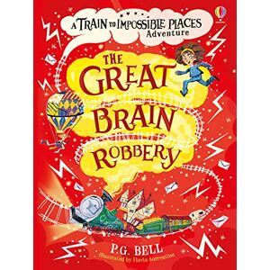 Bell, P. G. - Gebraucht The Train To Impossible Places Book 2: The Great Brain Robbery - Preis Vom 12.05.2024 04:50:34 H