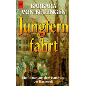Bellingen, Barbara Von - Gebraucht Jungfernfahrt - Preis Vom 05.05.2024 04:53:23 H