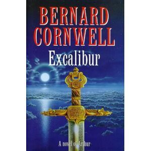 Bernard Cornwell - Gebraucht Excalibur (a Novel Of Arthur: The Warlord Chronicles) - Preis Vom 27.04.2024 04:56:19 H