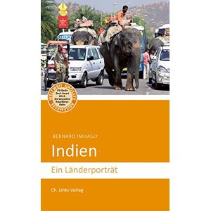 Bernard Imhasly - Gebraucht Indien: Ein Länderporträt (diese Buchreihe Wurde Ausgezeichnet Mit Dem Itb-buchaward 2014!) - Preis Vom 26.04.2024 05:02:28 H