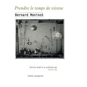Bernard Moninot - Gebraucht Prendre Le Temps De Vitesse - Preis Vom 28.04.2024 04:54:08 H