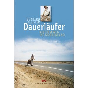 Bernard Ollivier - Gebraucht Dauerläufer: Auf Dem Weg Ins Morgenland - Preis Vom 05.05.2024 04:53:23 H