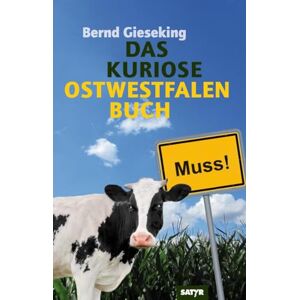 Bernd Gieseking - Gebraucht Das Kuriose Ostwestfalen-buch - Preis Vom 28.04.2024 04:54:08 H