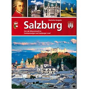 Bernhard Helminger - Gebraucht Salzburg: Von Der Mozartstadt Ins Salzkammergut Und Salzburger Land - Preis Vom 28.04.2024 04:54:08 H