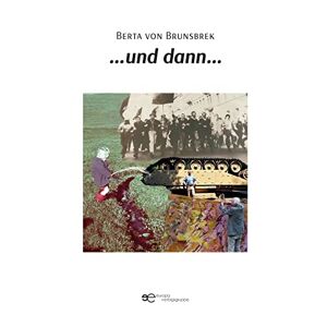 Berta Von Brunsbrek - …und Dann… (globus)
