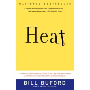 Bill Buford - Gebraucht Heat: An Amateur's Adventures As Kitchen Slave, Line Cook, Pasta-maker, And Apprentice To A Dante-quoting Butcher In Tuscany (vintage) - Preis Vom 08.05.2024 04:49:53 H