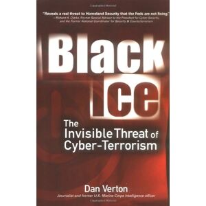 Black Ice - Gebraucht Black Ice: The Invisible Threat Of Cyber-terrorism - Preis Vom 29.04.2024 04:59:55 H
