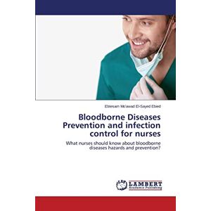 Bloodborne Diseases Prevention And Infection Control For Nurses Ebied Buch 2014