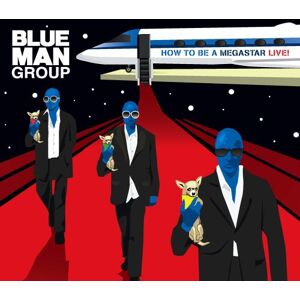Blue Man Group - Gebraucht How To Be A Megastar 2.1 - Preis Vom 07.05.2024 04:51:04 H