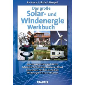 Bo Hanus - Gebraucht Das Große Solar- Und Windenergie Werkbuch - Preis Vom 27.04.2024 04:56:19 H