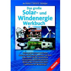 Bo Hanus - Gebraucht Das Große Solar- Und Windenergie-werkbuch - Preis Vom 26.04.2024 05:02:28 H