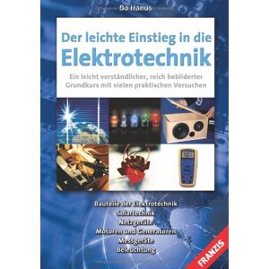 Bo Hanus - Gebraucht Der Leichte Einstieg In Die Elektrotechnik - Preis Vom 27.04.2024 04:56:19 H