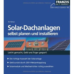 Bo Hanus - Gebraucht Solar- Dachanlagen Selbst Planen Und Installieren - Preis Vom 27.04.2024 04:56:19 H