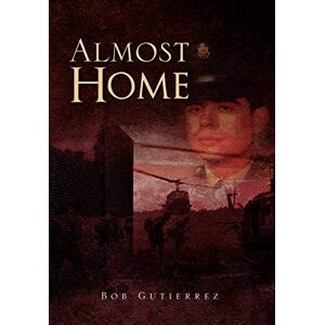 Bob Gutierrez - Almost Home
