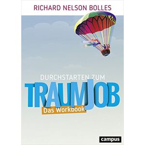Bolles, Richard Nelson - Gebraucht Durchstarten Zum Traumjob - Das Workbook - Preis Vom 04.05.2024 04:57:19 H