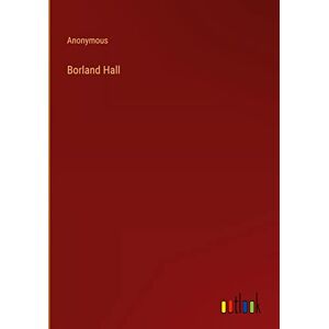 Borland Hall Von Anonymous Hardcover-buch