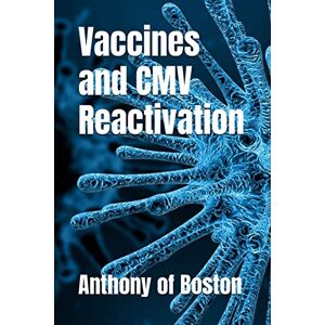 Boston, Anthony Of - Vaccines And Cmv Reactivation