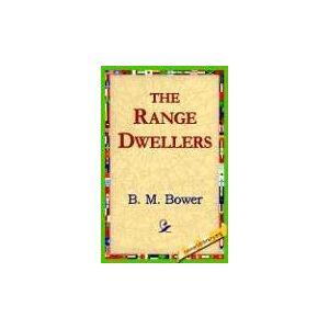 Bower, B. M. - The Range Dwellers