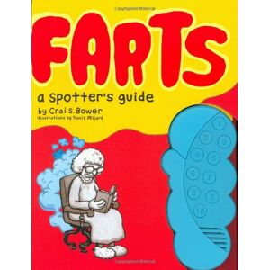 Bower, Crai S. - Gebraucht Farts: A Spotter's Guide - Preis Vom 26.04.2024 05:02:28 H