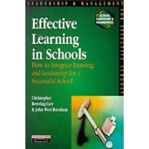 Bowring-carr, Christopher (associate Lec - Gebraucht Effective Learning In Schools: How To Integrate Learning And Leadership For A Successful School (school Leadership & Management) - Preis Vom 28.04.2024 04:54:08 H
