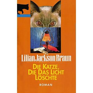 Braun, Lilian Jackson - Gebraucht Die Katze, Die Das Licht Löschte - Preis Vom 27.04.2024 04:56:19 H