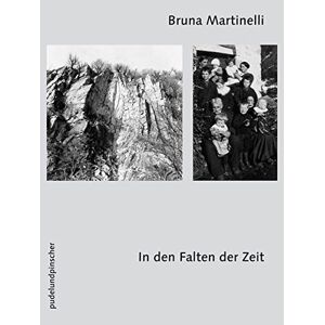 Bruna Martinelli - Gebraucht In Den Falten Der Zeit: Erinnerungen Einer Bäuerin Aus Dem Maggiatal - Preis Vom 29.04.2024 04:59:55 H