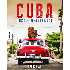 Bruno Maul - Gebraucht Cuba: Insel Im Aufbruch - Preis Vom 28.04.2024 04:54:08 H