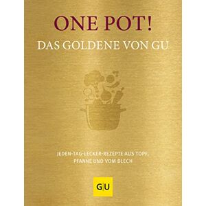 buchserien.de one pot! das goldene von gu: jeden-tag-lecker-rezepte aus topf, pfanne und vom blech (gu die goldene reihe)
